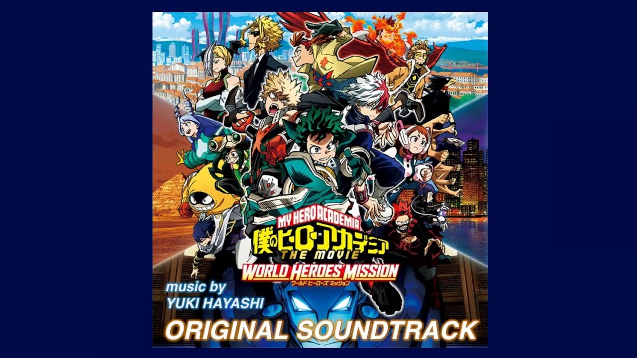 Opening | My Hero Academia: World Heroes' Mission OST