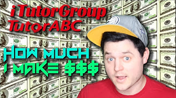 HOW MUCH I MAKE WITH iTutorGroup/TutorABC