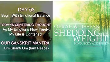 Day 03: Begin With Emotional Balance | Shedding the Weight | 21-Day Meditation Challenge.