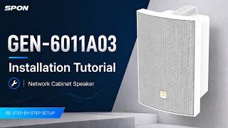 Installation Guide: Network Wall-Mount Cabinet Speaker | PoE IP Audio Solution (GEN-6011A03)