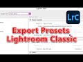 Export Presets in Lightroom Classic