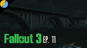 Fallout 3 : Ep. 11 - Road to Rivet City