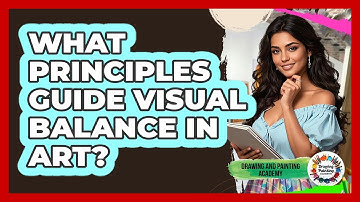 What Principles Guide Visual Balance In Art?