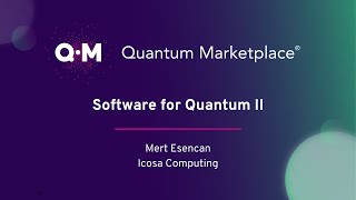 Software for Quantum - Icosa Computing - Quantum Marketplace®