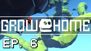 Lets Play Grow Home - EP06 - Final Climb