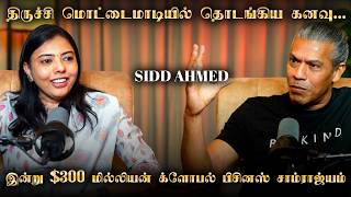$500 தொடங்கிய பிசினஸ்; இன்று $300 மில்லியன் க்ளோபல்  சாம்ராஜ்யமாக்கிய VDart Sidd Ahmed! Part-1