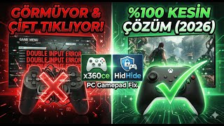 PC Gamepad Görmeme ve Çift Tıklama Sorununa Kesin Çözüm! (2026) | x360ce &amp; HidHide