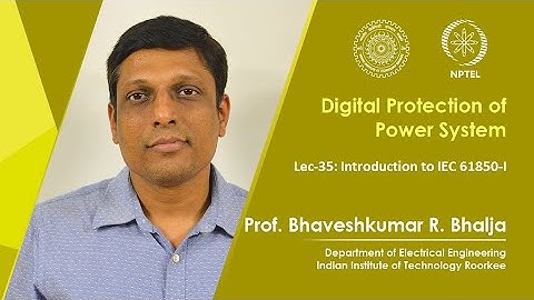 Lec-35: Introduction to IEC 61850-I