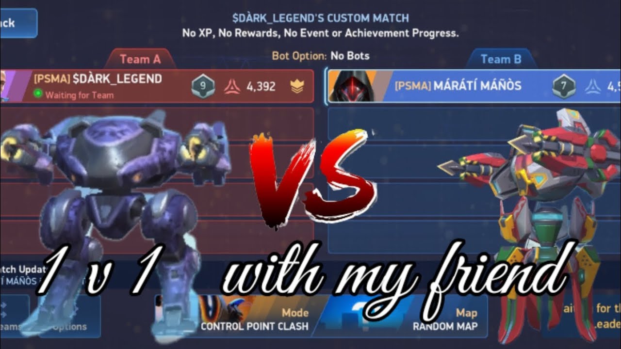 1 V1 with my friend#Mech arena