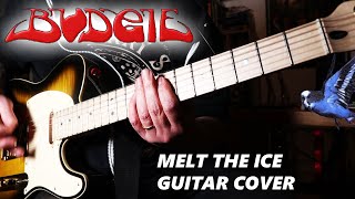 BUDGIE: "Melt the Ice Away" - Rhythm Guitar Cover