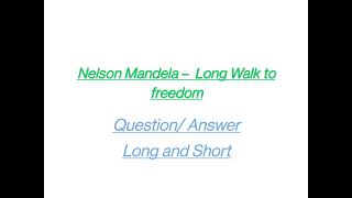 Questions/Answer:- Along walk to freedom