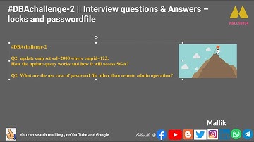 #DBAchallenge-2 || Interview questions & Answers – locks and passwordfile