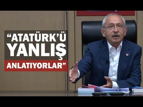 CHP Lideri Kılıçdaroğlu Atatürk’ün neden yanlış anlatıldığını açıkladı.