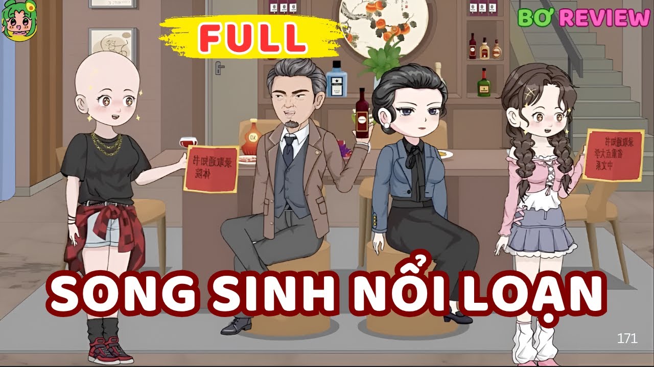 Full Bộ | Song Sinh Nổi Loạn | Bơ Rì Viu Official