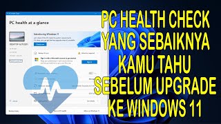 PC Health Check Yang Sebaiknya Kamu Tahu Sebelum Upgrade Windows 11