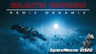 Galactic Warriors - Remix Megamix (SpaceMouse) [2022]