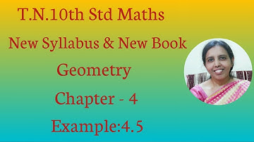 T.N. 10th Std maths  Example - 4.5  | Geometry.