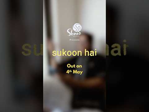 Sukoon Hai🤍 Out on 4th May