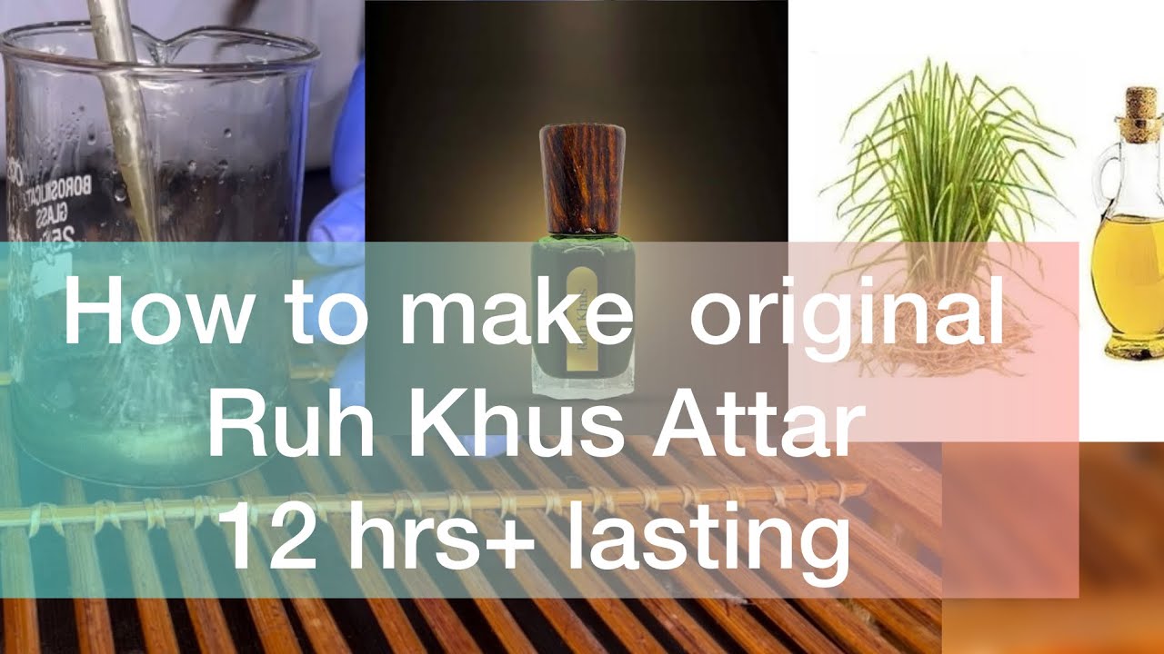 Ruh Khus Attar 12+ Long Lasting Power original Formula || Traditional Method
