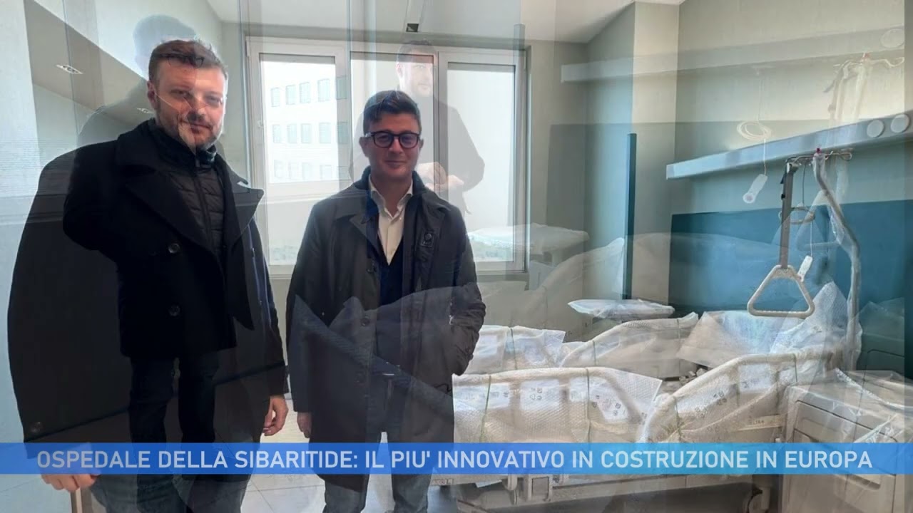 NUOVO OSPEDALE DELLA SIBARITIDE,   IL PIU'  INNOVATIVO IN COSTRUZIONE IN EUROPA