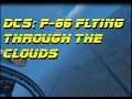 DCS: F-86 Sabre - Flying through the clouds in Vegas (VR)