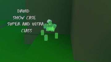 Druid ShowCase Ultra/Super | Rogue Lineage