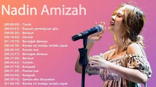 Nadin Amizah Full Album Terbaru 2025 – Berta ut, Cermin, Taruh, Beranjak Dewasa (Lagu Menenangkan)