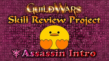 Guild Wars 1—Skill Review Project: Assassin—Introduction