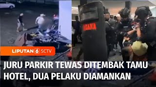 Juru Parkir Tewas Ditembak Tamu Hotel di Purwokerto, Dua Pelaku Diamankan | Liputan 6