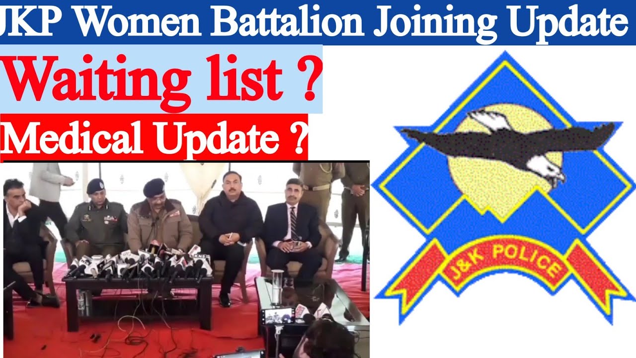 JKP Women Battalion Joining Good News | Waiting list ? | Medical Update || Jkp women Battalion 