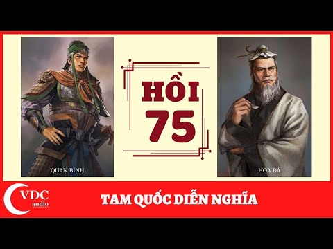 Video ĐỌC TRUYỆN: TAM QUỐC DIỄN NGHĨA - HỒI 75 - youtube