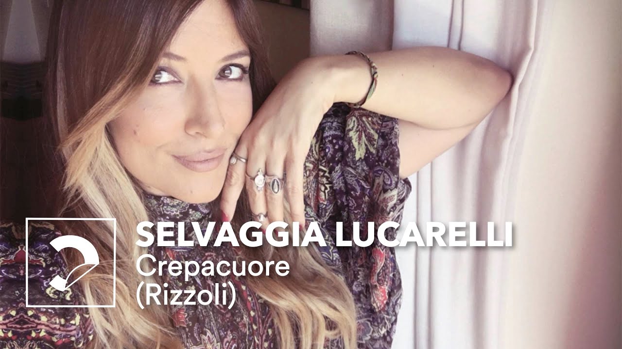Selvaggia Lucarelli | Crepacuore (Rizzoli)