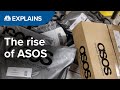 How ASOS became one of the world’s largest retailers | CNBC Explains