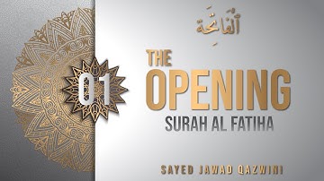 1. Understand The Quran : Surah al-Fātihah (The Opening) Sayed Jawad Qazwini