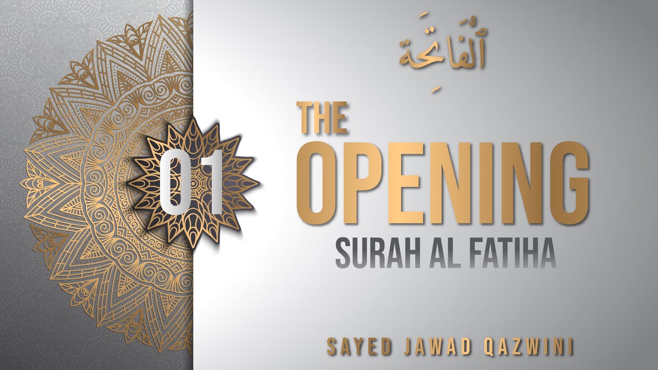 1. Понимание Корана: Сура «Аль-Фатиха» (Открытие) Сайид Джавад Казвини