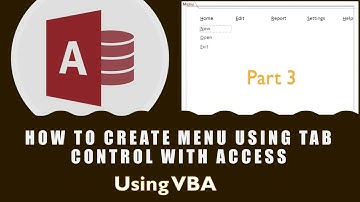How to create Menu using Tab Control  with Access Part 3 Advanced