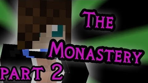 (Horror Map) The Monastery - TehDerpCrew Playthrough PART 2