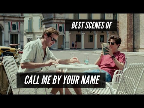 Best scenes of Call Me By Your Name