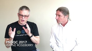 Wayne Roseberry PNSQC 2017 Takeaways