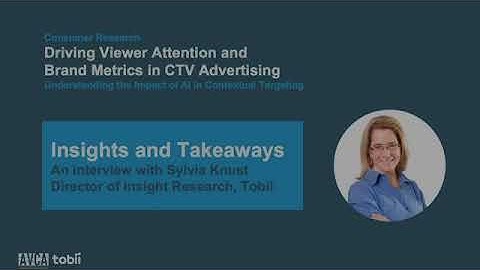 Webinar - Understanding the Impact of AI in Contextual Targeting  - Insights and Takeaways - Tobii