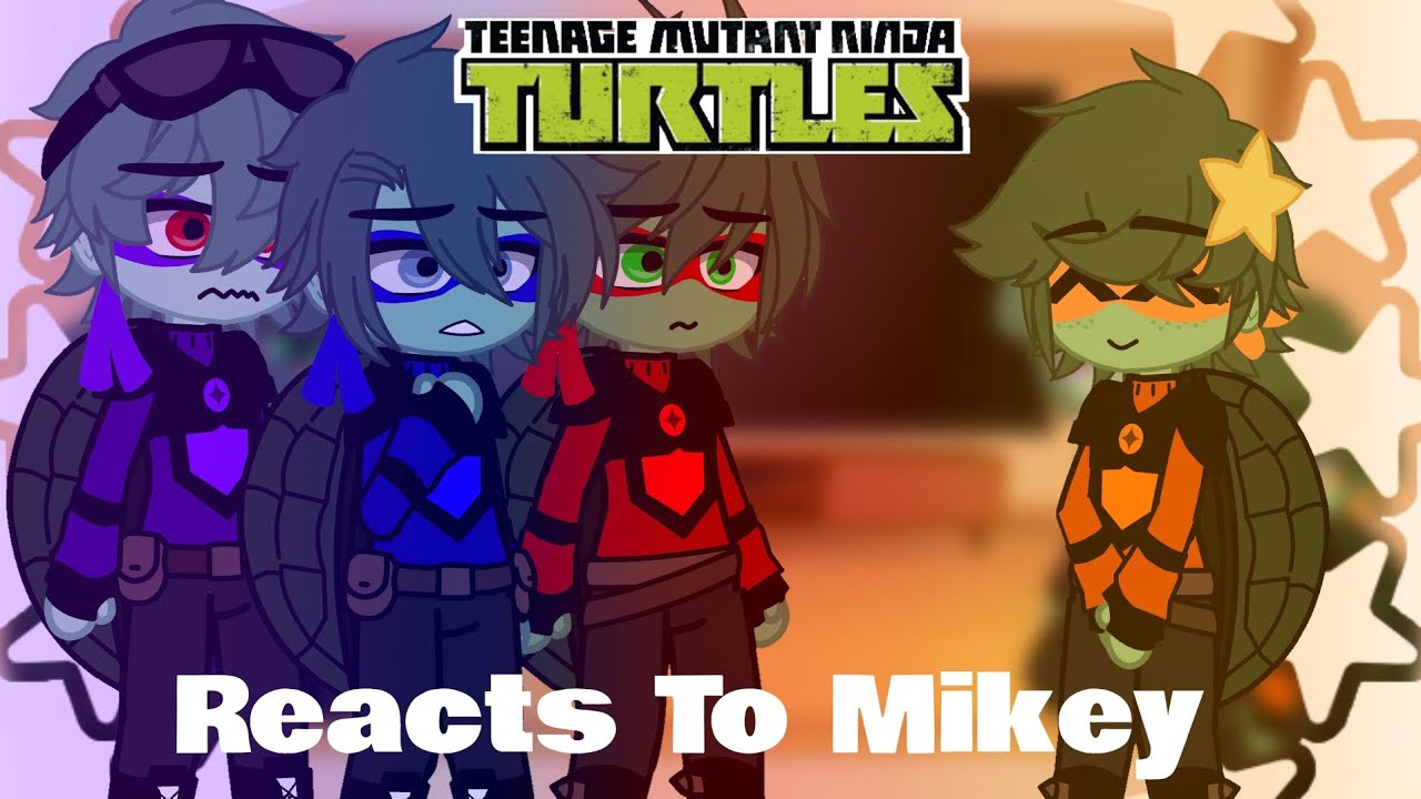 Реакция TMNT 2012 на Майки