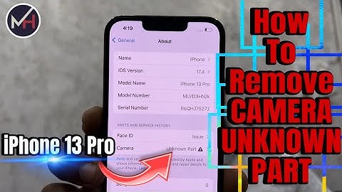 IPhone 13 Pro How To Remove Camera Unknown Part/Fix “Unknown Part” Message After IPhone Rear Camera