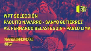 World Padel Tour Selección  Navarro  Gutiérrez / Lima  Belasteguín  Santander 2017