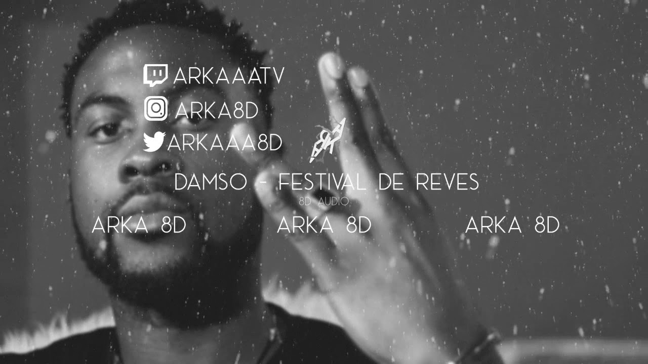 Damso - Festival de rêves (8D AUDIO) 🎧