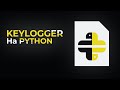 Как написать KeyLogger на Python