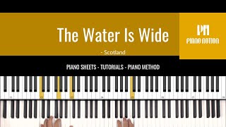 The Water Is Wide - James Taylor (Sheet Music - Piano Solo Tutorial - Piano Notion Method Book 3)