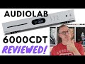 AUDIOLAB 6000CDT REVIEW! WHY THIS CD TRANSPORT IS A BUDGET CD PLAYER KILLER