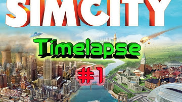 Simcity Timelapse Episode #1