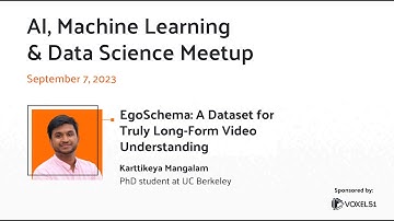 Computer Vision Meetup: EgoSchema: A Dataset for Truly Long-Form Video Understanding