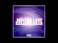 Jupiter Love [Remix] by Jimmy Goodz ft. Celly Cel (@Jimmy_Goodz Twitter/ig)